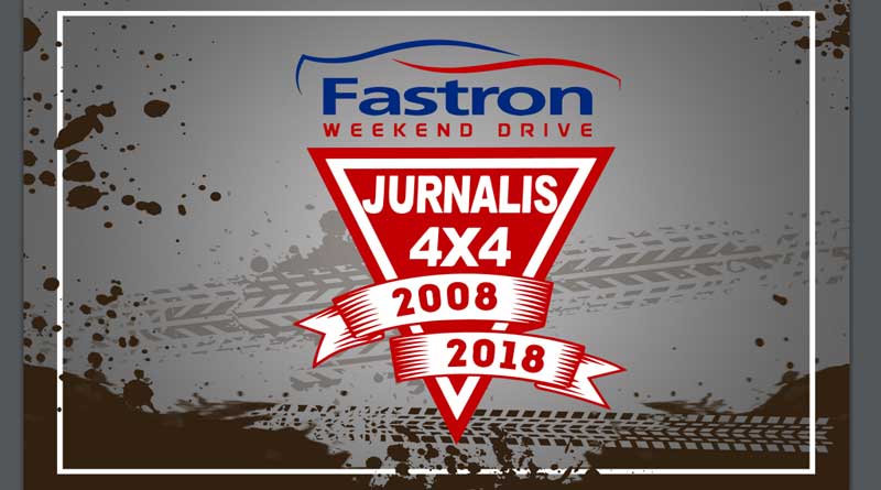 Fastron Weekend Drive Jurnalis 4x4 2018